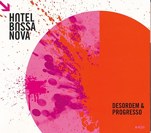 CD cover: pink and orange abstract paint splatters, text “Hotel Bossa Nova”.