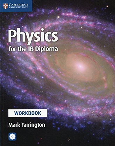 "Textbook cover with a spiral galaxy image, titled 'Physics for the IB Diploma Workbook'."