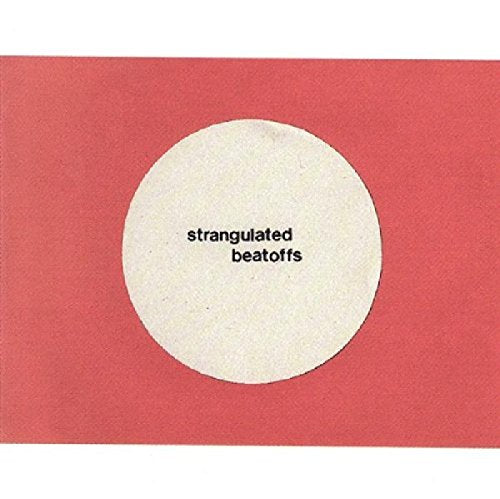 Red album cover with white circle and "strangulated beatoffs" text inside, on a plain background.