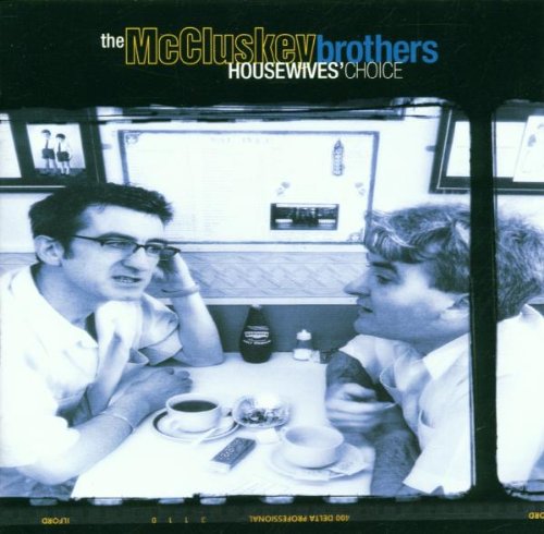 "CD cover with two men in a diner, monochrome image, 'McCluskey Brothers' and 'Housewives' Choice' text."