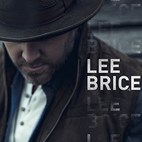 "Album cover featuring a man in a brown hat and jacket, with 'Lee Brice' text."