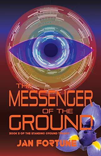 Messenger of the Ground: Book Three of The Standing Ground Trilogy