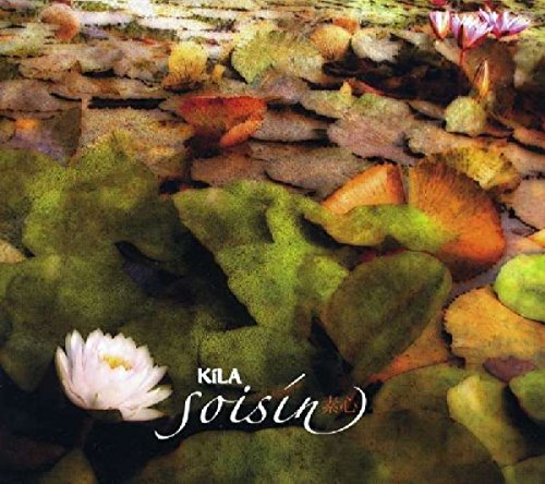 CD cover with lily pads and white water lilies, text “Kila Soisin”.