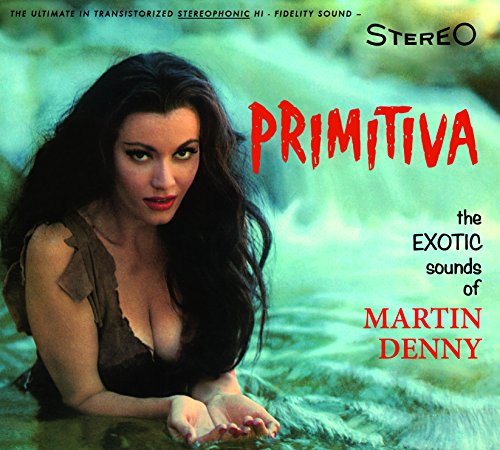 CD cover for Martin Denny’s “Primitiva” featuring a woman in water.