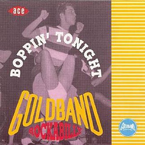 CD cover: a singer performing, text “Boppin’ Tonight” and “Goldband Rockabilly”.