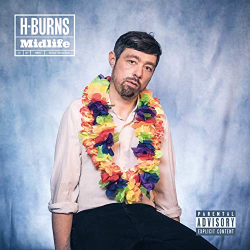 Album cover for H-Burns’ “Midlife” featuring a man with a floral lei.