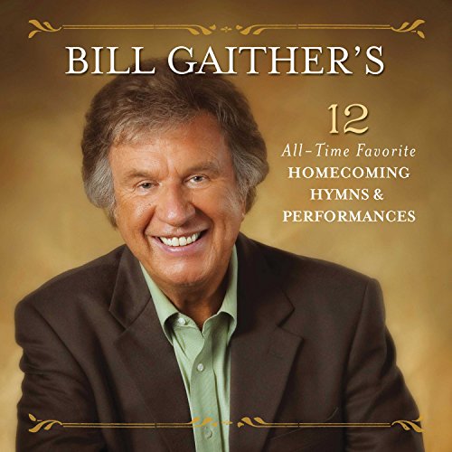 CD cover featuring Bill Gaither and text reading "12 All-Time Favorite Hymns.