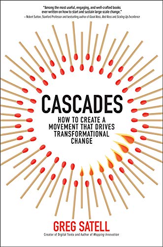 Cascades: How to Create a Movement that Drives Transformational Change (BUSINESS BOOKS)