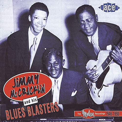 CD cover featuring Jimmy McCraklin and his Blues Blasters, 1948-1950.