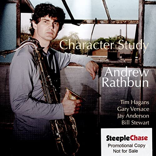 Andrew Rathbun holding a saxophone, album cover for "Character Study.