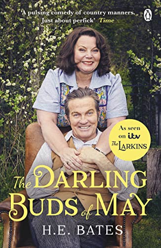 The Darling Buds of May: Inspiration for the new ITV drama The Larkins starring Bradley Walsh (The Larkin Family Series, 1)