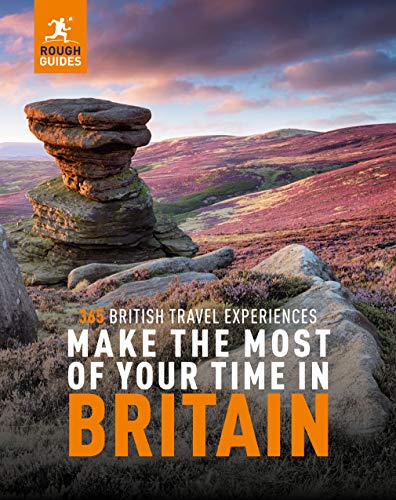 Rough Guides Make the Most of Your Time in Britain (Rough Guide Inspirational)