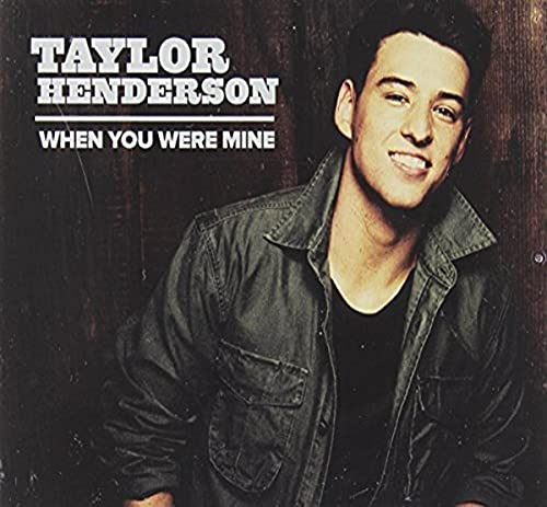 CD cover for Taylor Henderson’s “When You Were Mine” featuring his portrait.