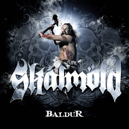 The album cover for "Skalmold - Baldur" features a man wielding an axe, surrounded by skulls.