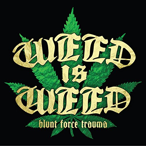 CD cover with gold text "Weed Is Weed" over a green cannabis leaf.