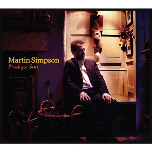 "Album cover with man sitting in doorway, text 'Martin Simpson Prodigal Son'."