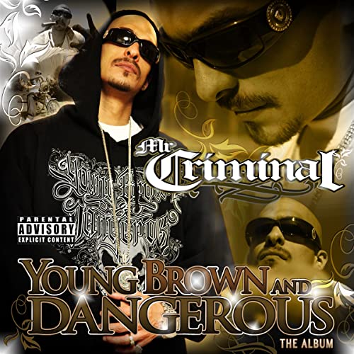 CD cover for Mr. Criminal’s “Young Brown & Dangerous” album, featuring a portrait.