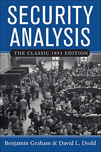 Security Analysis: The Classic 1951 Edition (GENERAL FINANCE & INVESTING)