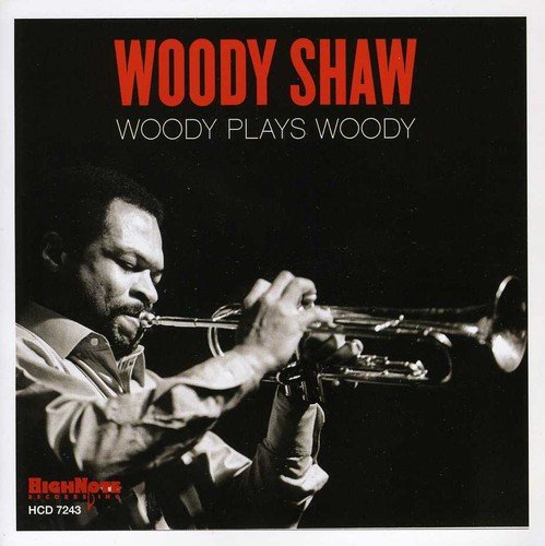 Woody Shaw playing trumpet on the album cover "Woody Plays Woody".