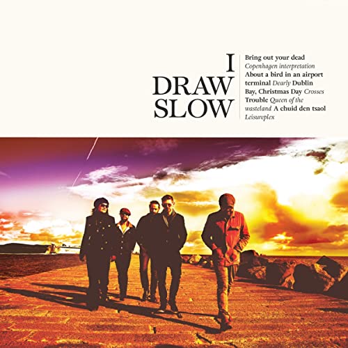 CD cover for I Draw Slow, featuring a band walking toward the viewer.