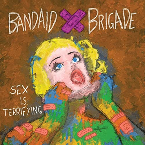 CD cover: distressed portrait with bandages, text “Sex Is Terrifying”.