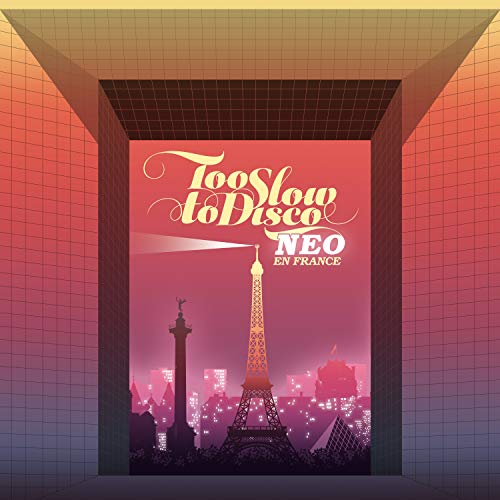 The image depicts a CD cover for "Too Slow to Disco Neo - En France". A concise alt text could be: "CD cover with Eiffel Tower and Paris cityscape at dusk."
