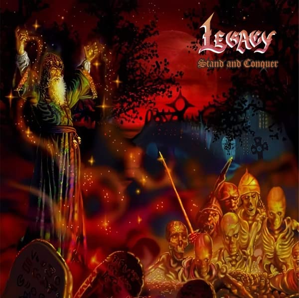 Album cover for “Legacy - Stand And Conquer” featuring a wizard and battle scene.