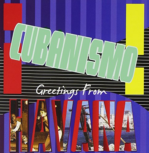 "Album cover with 'Cubanismo' and 'Greetings From Havana' text, vibrant colors, and images."