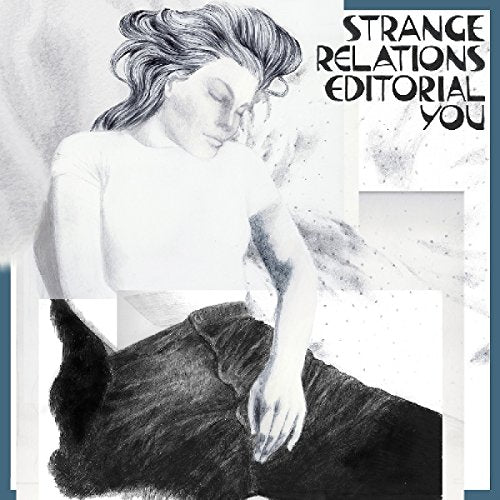 Album cover for "Editorial You" by Strange Relations, featuring sketched figure.