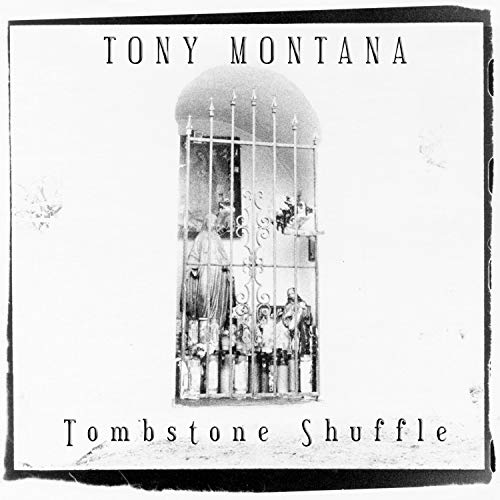"Tony Montana - Tombstone Shuffle" CD cover with a black and white illustration.
