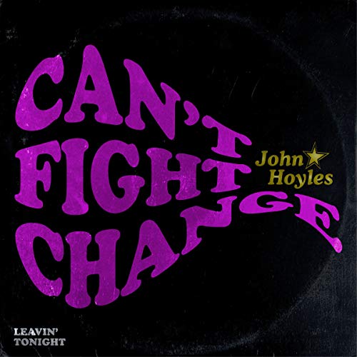 Record cover with purple text "Can't Fight Change" and artist "John Hoyles".