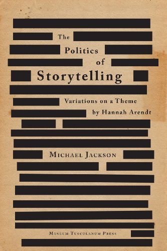POLITICS OF STORYTELLING 2ND (Critical Anthropology)