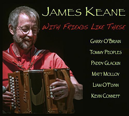 CD cover featuring James Keane with accordion, and listed musicians.