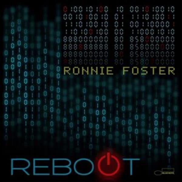 CD cover for Ronnie Foster’s “Reboot” with binary code and red text.