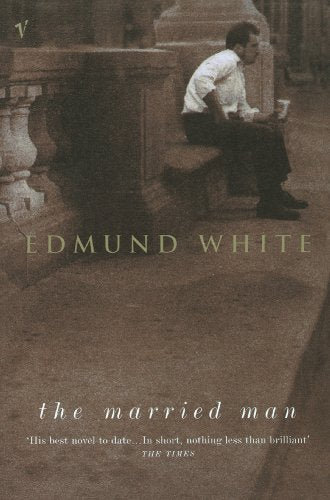 TheMarried Man by White, Edmund ( Author ) ON Mar-01-2001, Paperback