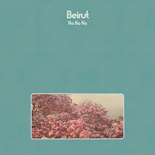 "Album cover with 'Beirut - No No No' text and trees with pink foliage on blue background."