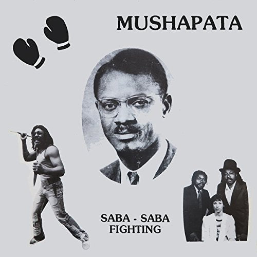 Album cover for Mushapata’s “Saba-Saba Fighting” with portraits and boxing gloves.