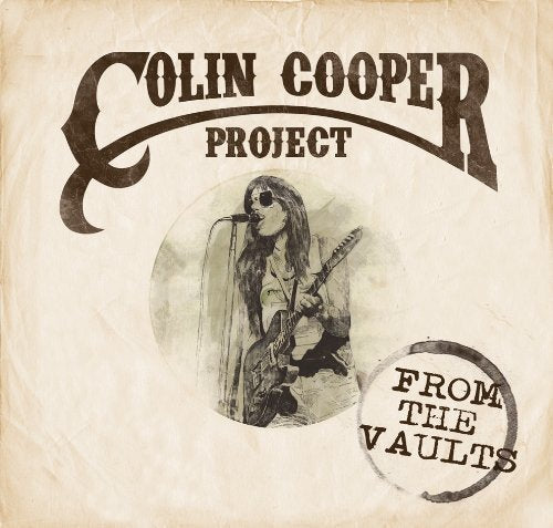 "Colin Cooper Project CD cover featuring a man playing guitar, with 'From The Vaults' stamp."