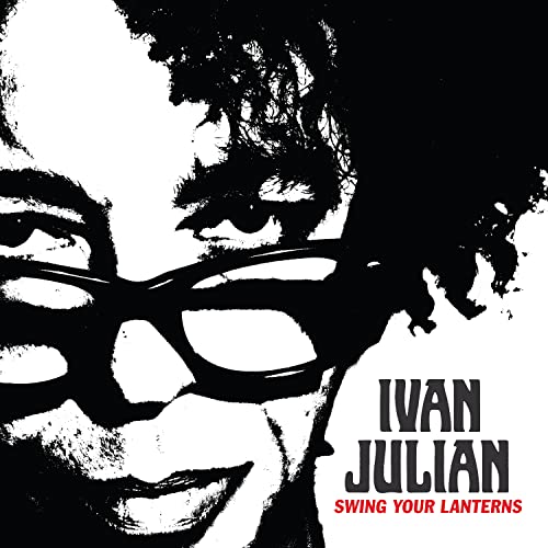 Black and white portrait of Ivan Julian with bold album title text.