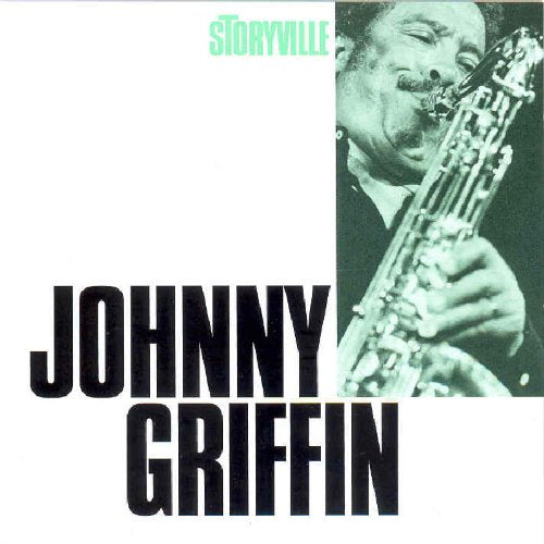 "CD cover with Johnny Griffin playing saxophone, 'STORYVILLE' in green, name in large black text."