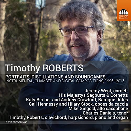 CD cover featuring portrait of composer Timothy Roberts with album title details.