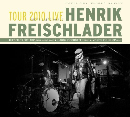 CD cover for Henrik Freischlader’s 2010 live tour, featuring a band onstage.
