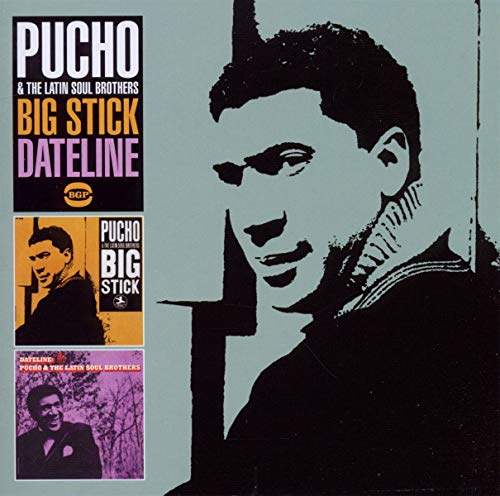 Album cover for Pucho & The Latin Soul Brothers’ “Big Stick/Dateline.”