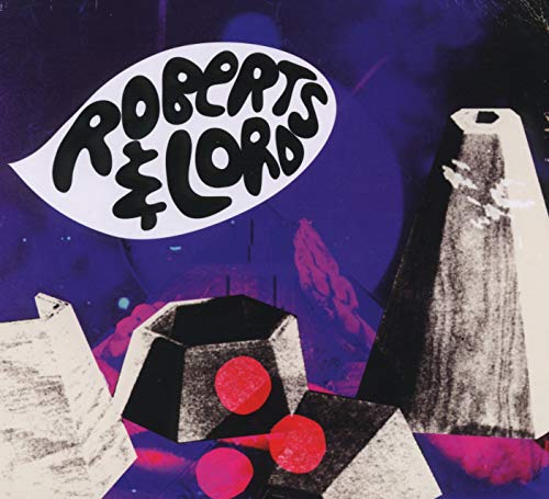 CD cover for Roberts & Lord’s “Eponymous” with abstract, colorful shapes.