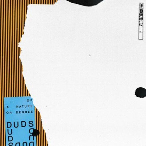 Album cover for “Duds - Of A Nature Or Degree” with abstract design.