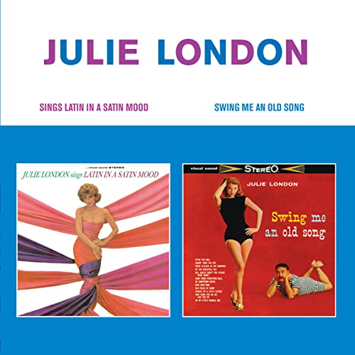 CD covers for Julie London albums "Latin In A Satin Mood" and "Swing Me.