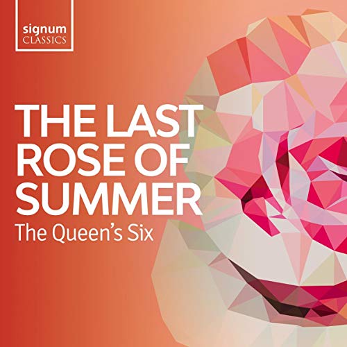 CD cover for "The Last Rose Of Summer" by The Queen's Six.