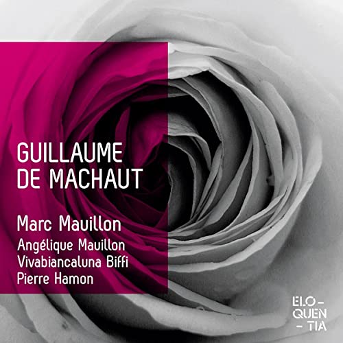 CD cover featuring a split-tone rose and text: “Guillaume De Machaut”.