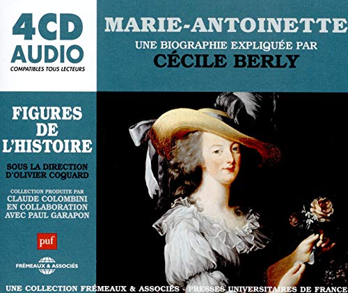 Four-CD audio biography of Marie-Antoinette with portrait of queen in hat.