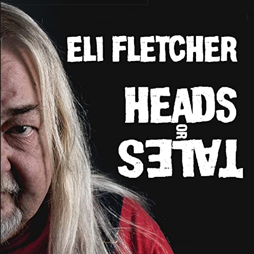 CD cover for “Heads or Tales” by Eli Fletcher, featuring a portrait.